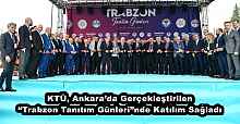 KTÜ, Ankara’da Gerçekleştirilen “Trabzon Tanıtım Günleri”nde Katılım Sağladı