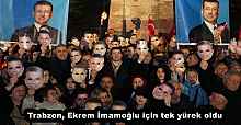 Trabzon, Ekrem İmamoğlu için tek yürek oldu