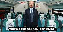 TRENLERDE BAYRAM TEMİZLİĞİ…