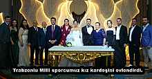 Trabzonlu Milli sporcumuz kız kardeşini evlendirdi.