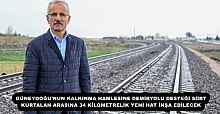 GÜNEYDOĞU’NUN KALKINMA HAMLESİNE DEMİRYOLU DESTEĞİ SİİRT-KURTALAN ARASINA 34 KİLOMETRELİK YENİ HAT İNŞA EDİLECEK