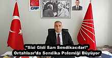 "Sizi Gidi Sarı Sendikacılar!" – Ortahisar’da Sendika Polemiği Büyüyor