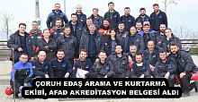 ÇORUH EDAŞ ARAMA VE KURTARMA EKİBİ, AFAD AKREDİTASYON BELGESİ ALDI