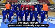 BÜYÜKŞEHİR’DEN ŞAMPİYONADA MÜTHİŞ BAŞLANGIÇ