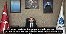 DEVA PARTİ RİZE İL BAŞKANI M. ENGİN KORMAZ’’ ÇAYKUR’DA 1500 MEVSİMLİK İŞÇİ ALIMINA ŞAİBE BULAŞMIŞTIR!