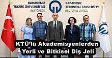 KTÜ’lü Akademisyenlerden Yerli ve Bitkisel Diş Jeli