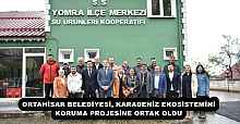 ORTAHİSAR BELEDİYESİ, KARADENİZ EKOSİSTEMİNİ KORUMA PROJESİNE ORTAK OLDU