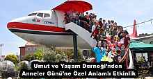Umut ve Yaşam Derneği’nden Anneler Günü’ne Özel Anlamlı Etkinlik