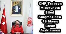 CHP Trabzon Milletvekili Sibel Suiçmez’den 19 Mayıs Basın Açıklaması