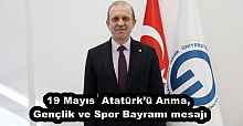 19 Mayıs  Atatürk’ü Anma, Gençlik ve Spor Bayramı