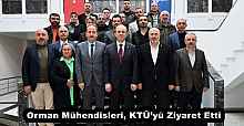 Orman Mühendisleri, KTÜ’yü Ziyaret Etti