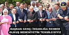 BAŞKAN GENÇ: İNSANLIĞA REHBER OLMUŞ MEDENİYETİN TEMSİLCİSİYİZ