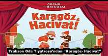 Trabzon Oda Tiyatrosu’ndan ‘’Karagöz- Hacivat’’
