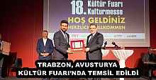 TRABZON, AVUSTURYA KÜLTÜR FUARI’NDA TEMSİL EDİLDİ