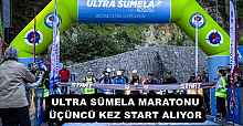 ULTRA SÜMELA MARATONU ÜÇÜNCÜ KEZ START ALIYOR