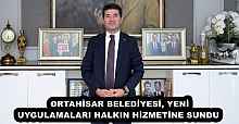 ORTAHİSAR BELEDİYESİ, YENİ UYGULAMALARI HALKIN HİZMETİNE SUNDU 