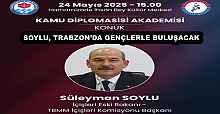 SOYLU, TRABZON’DA GENÇLERLE BULUŞACAK