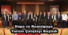 Hopa ve Kemalpaşa Turizm Çalıştayı Başladı