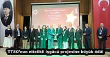 TTSO’nun nitelikli işgücü projesine büyük ödül