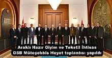 Araklı Hazır Giyim ve Tekstil İhtisas OSB Müteşebbis Heyet toplantısı yapıldı