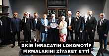 DKİB İHRACATIN LOKOMOTİF FİRMALARINI ZİYARET ETTİ
