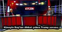 Hüseyin Baş'tan dikkat çeken Trump sorusu;