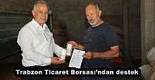 Trabzon Ticaret Borsası’ndan destek