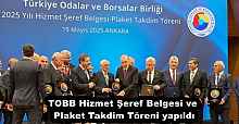 TOBB Hizmet Şeref Belgesi ve Plaket Takdim Töreni yapıldı