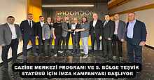 CAZİBE MERKEZİ PROGRAMI VE 5. BÖLGE TEŞVİK STATÜSÜ İÇİN İMZA KAMPANYASI BAŞLIYOR