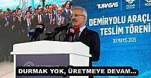 DURMAK YOK, ÜRETMEYE DEVAM…