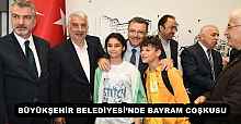 BÜYÜKŞEHİR BELEDİYESİ’NDE BAYRAM COŞKUSU