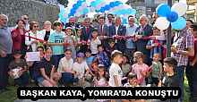 BAŞKAN KAYA, YOMRA’DA KONUŞTU