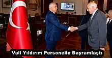 Vali Yıldırım Personelle Bayramlaştı