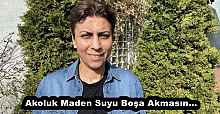Akoluk Maden Suyu Boşa Akmasın…