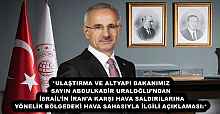 *ULAŞTIRMA VE ALTYAPI BAKANIMIZ SAYIN ABDULKADİR URALOĞLU’NDAN İSRAİL’İN İRAN’A KARŞI HAVA SALDIRILARINA YÖNELİK BÖLGEDEKİ HAVA SAHASIYLA İLGİLİ AÇIKLAMASI: