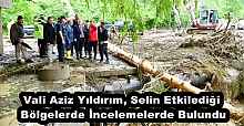 Vali Aziz Yıldırım, Selin Etkilediği Bölgelerde İncelemelerde Bulundu