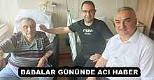 BABALAR GÜNÜNDE ACI HABER