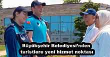 Büyükşehir Belediyesi’nden turistlere yeni hizmet noktası