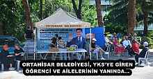 ORTAHİSAR BELEDİYESİ, YKS’YE GİREN ÖĞRENCİ VE AİLELERİNİN YANINDA…