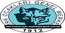 TÜRK OCAKLARI GENEL MERKEZİNDEN BÜYÜK AÇIKLAMA