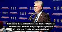 Trabzon’a Kırsal Kalkınmada Rekor Destek! Milletvekili Yılmaz Büyükaydın Açıkladı: 301 Milyon TL’lik Yatırım Geliyor!