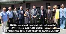 Kültür ve sanat merkezi için adım atıldı  BAŞKAN GENÇ: “MERKEZ İÇİN YER TESPİTİ TAMAMLANDI”