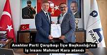 Anahtar Parti Çarşıbaşı İlçe Başkanlığı'na iş insanı Mahmut Kara atandı