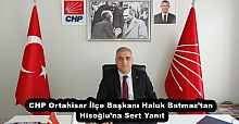 CHP Ortahisar İlçe Başkanı Haluk Batmaz’tan Hisoğlu’na Sert Yanıt