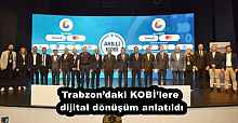 Trabzon’daki KOBİ’lere dijital dönüşüm anlatıldı
