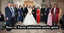 Özer ve Yavuz ailelerinin mutlu günü