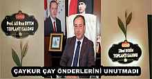 ÇAYKUR ÇAY ÖNDERLERİNİ UNUTMADI