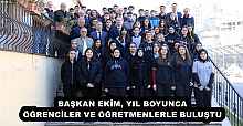 BAŞKAN EKİM, YIL BOYUNCA ÖĞRENCİLER VE ÖĞRETMENLERLE BULUŞTU