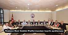 Trabzon Reel Sektör Platformundan teşvik açıklaması