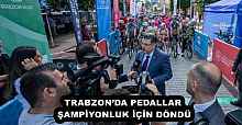 TRABZON’DA PEDALLAR ŞAMPİYONLUK İÇİN DÖNDÜ